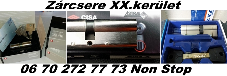Zárcsere XX.kerület zárcsere XX. kerület